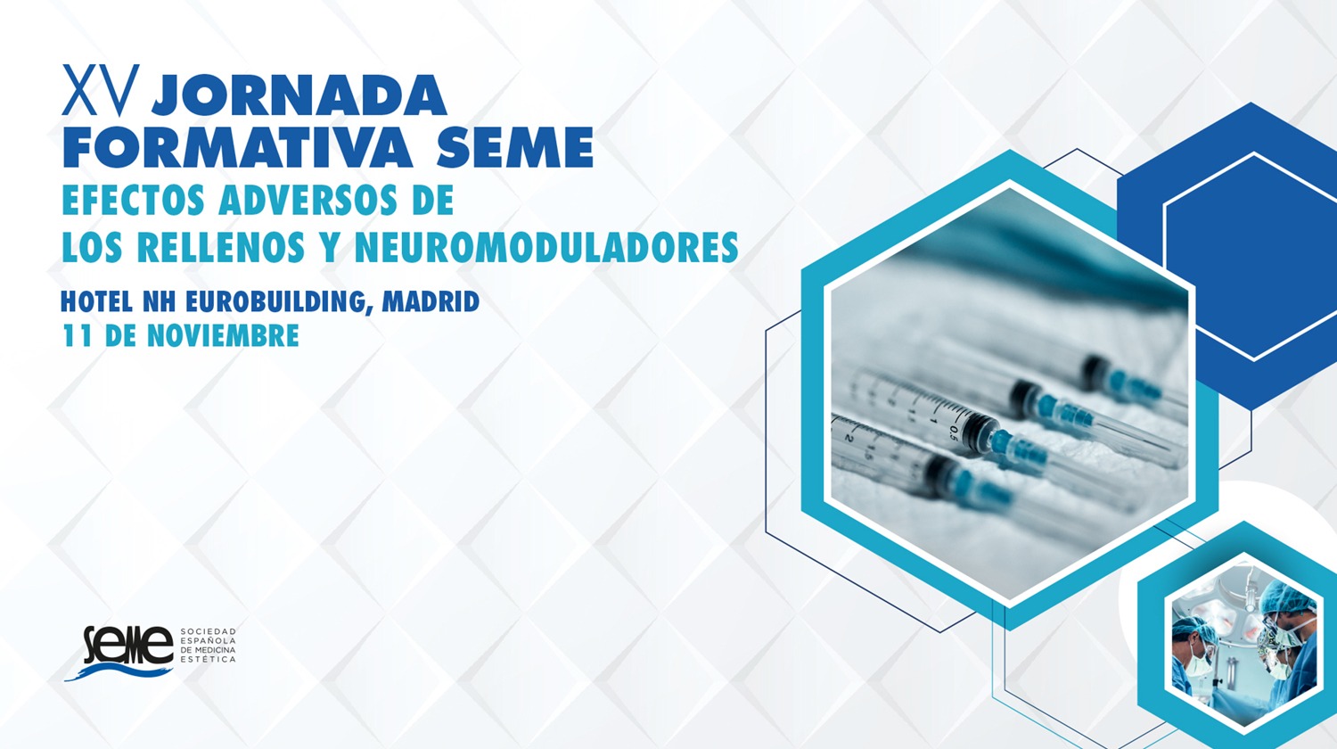 XV Jornada Formativa SEME: Efectos adversos de los rellenos y neuromoduladores